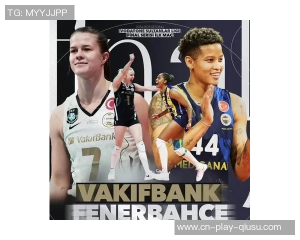 2019年瓦基弗银行与费内巴切巅峰对决回顾与精彩瞬间分析